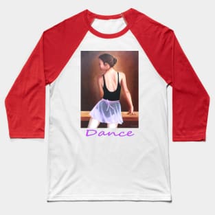 Dancer woman girl at exercise bar Baseball T-Shirt